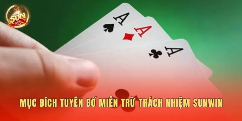 Mục đích tuyên bố miễn trừ trách nhiệm Sunwin