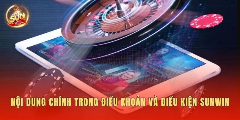 Nội dung chính trong điều khoản và điều kiện Sunwin